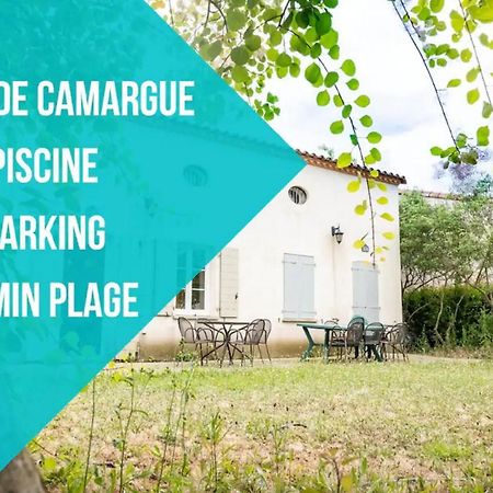 Jasse Camarguaise 535 - Piscine Clim Parking Famille - Top Pros Servicesconciergerie Villa Галарг-льо-Монтю Екстериор снимка